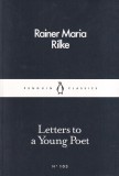 Rainer Maria Rilke - Letters to a Young Poet