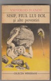 bnk ant Vsevolod Ivanov - Sisif, fiul lui Eol si alte povestiri