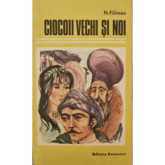 Ciocoii vechi si noi - N. Filimon