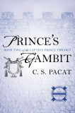 Prince&#039;s Gambit - Captive Prince Vol. 2 | C.S. Pacat