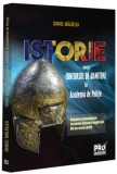 Istorie pentru concursul de admitere la Academia de Politie - Daniel Malaelea - Editura Pro Universitaria