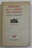 SPINOZA ET LA LIBERTE DES HOMMES par JEAN PREPOSIET , 1967