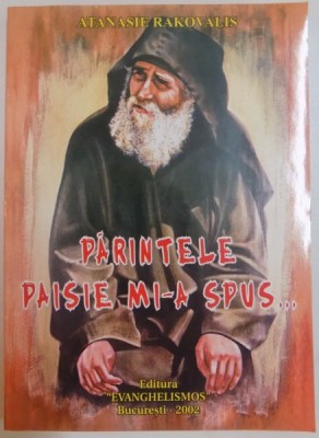 PARINTELE PAISIE MI - A SPUS... de ATANASIE RAKOVALIS , 2006 foto