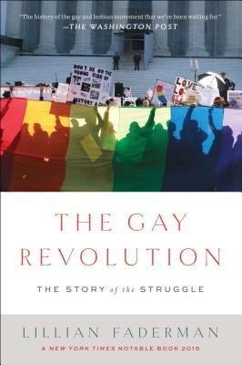 The Gay Revolution: The Story of the Struggle foto