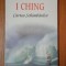 I CHING, CARTEA SCHIMBARILOR