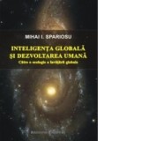 Inteligenta globala si dezvoltarea umana - Mihai I. Spariosu