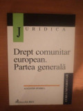 DREPT COMUNITAR EUROPEAN , PARTEA GENERALA de AUGUSTIN FUEREA , 2003 * PREZINTA SUBLINIERI CU MARKER