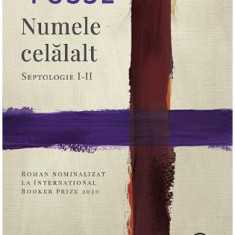 Numele Celalalt, Jon Fosse - Editura Trei