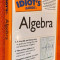 The Complete Idiot&#039;s Guide to Algebra - W. Michael Kelley