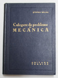 CULEGERE DE PROBLEME DE MECANICA de STEFAN BALAN , 1964