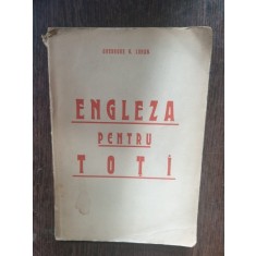 Gheorghe V. Lohan - Engleza pentru toti