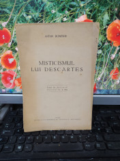 Anton Dumitriu, Misticismul lui Descartes, Bucure?ti 1938, 177 foto