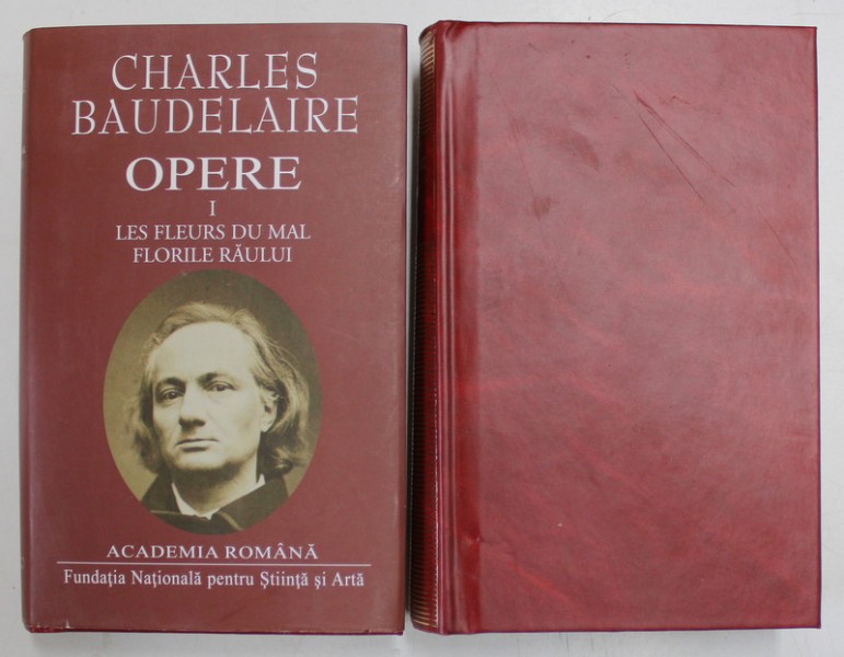 FLORILE RAULUI , OPERE , VOLUMELE I - II de CHARLES BAUDELAIRE , 2022 ...