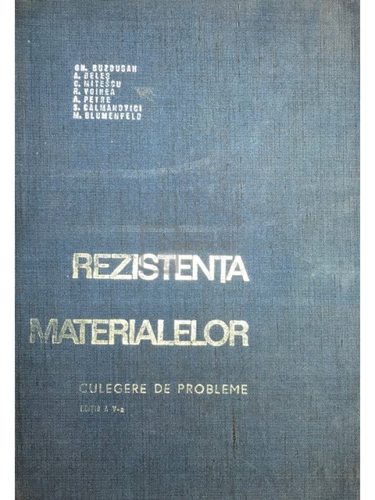 Gh. Buzdugan - Rezistenta materialelor. Culegere de probleme (ed. V) (Editia: 1968)