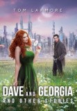 Dave and Georgia: And Other Stories