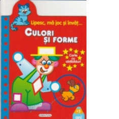 Lipesc, ma joc si invat... Culori si forme - Carte cu abtibilduri