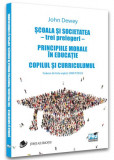 Școala și societatea - trei prelegeri - Paperback brosat - John Dewey - Pro Universitaria