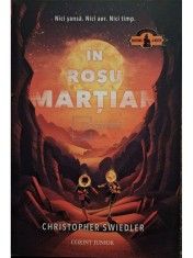 Christopher Swiedler - In rosu martian (Editia: 2021) foto