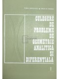 Elena Murgulescu - Culegere de probleme de geometrie analitica si diferentiala (Editia: 1971)