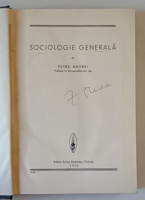 SOCIOLOGIE GENERALA de PETRE ANDREI , 1936 * EXEMPLAR RELEGAT foto