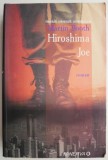 Cumpara ieftin Hiroshima Joe - Martin Booth (Roman Beletristica)