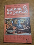 revista munca de partid - ianuarie 1981 - revista a comitetului central al partidului comunist roman