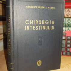 M. POPESCU-URLUENI / P. SIMICI - CHIRURGIA INTESTINULUI , 1958 @