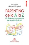 Parenting de la A la Z - Georgeta Panisoara - Editura Polirom