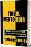 Tribul mentorilor - Timothy Ferriss - Act si Politon