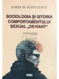 Sorin M. Radulescu - Sociologia si istoria comportamentului sexual deviant (Editia: 1997)