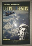 FLORIN HORVATH - ULTIMUL FESTIN
