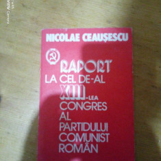 Raport la cel de-al XI-lea congres al PCR-Nicolae Ceausescu