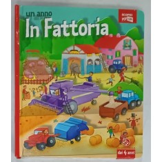 UN ANNO IN FATTORIA , ILUSTRATII 3D , TEXT IN LIMAB ITALIANA , 2011
