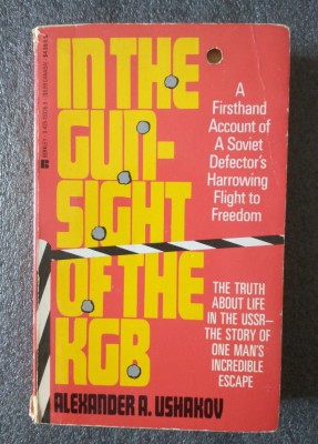 Alexander A. Ushakov - In The Gun-Sight of The KGB foto