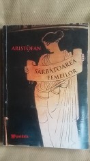 Aristofan - Sarbatoarea femeilor Studiu, traducere, note, comentarii Tudor Dinu foto