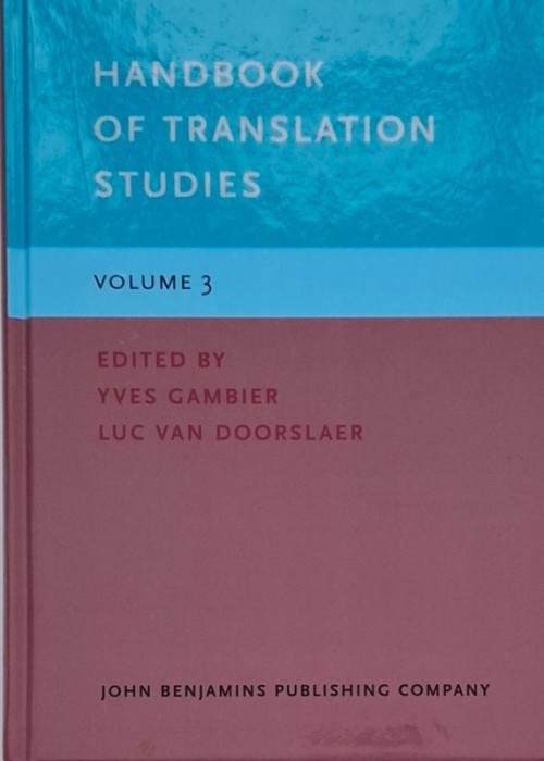 Handbook of Translation Studies, vol. 3 - Yves Gambier, Luc van Doorslaer