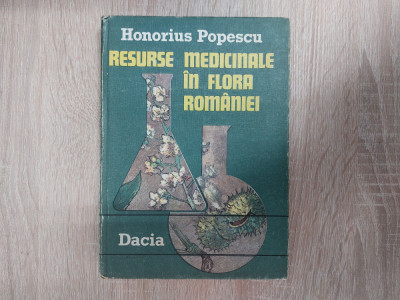 Resurse medicinale in flora Romaniei/ Honorius Popescu//rscu foto