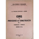 CURS DE PROCEDEE DE CONSTRUCTII VOL.1 FUNDATII - PERETI-MUNTEANU ADASCALITEI I. EMANOIL-247958