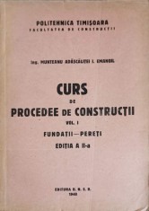 CURS DE PROCEDEE DE CONSTRUCTII VOL.1 FUNDATII - PERETI-MUNTEANU ADASCALITEI I. EMANOIL-247958