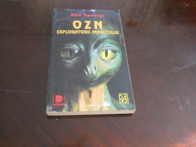 OZN, exploratorii infinitului - Dan Apostol,1999 foto