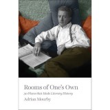 Rooms of One's Own: 50 Places That Made Literary History