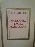 A. F. Miller - Mustapha Pacha Bairaktar (1975)