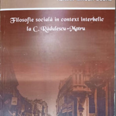 FILOSOFIE SOCIALA IN CONTEXT INTERBELIC LA C. RADULESCU-MOTRU-ADRIAN MIRCEA DOBRE