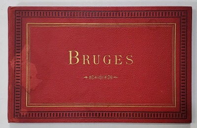 BRUGES , ALBUM CU 12 FOTOGRAFII DE EPOCA , CCA. 1900 foto