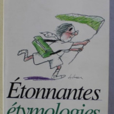 Etonnantes etymologies / Jean-Pierre Colignon