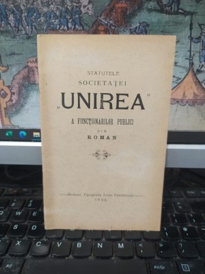 Statutele Societăței Unirea a funcționarilor publici din Roman, Tipografia Leon Friedmann, Roman 1908, 054 foto