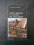 FRAY BERNARDINO DE SAHAGUN - ISTORIA GENERALA A LUCRURILOR DIN NOUA SPANIE