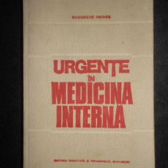 Gheorghe Mogos - Urgente in medicina interna (1983, editie cartonata)