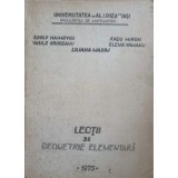 LECTII DE GEOMETRIE ELEMENTARA-LILIANA MAXIM SI COLAB.-313969