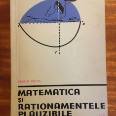 George Polya - Matematica si rationamentele plauzibile vol. II (1962 - Ca noua!)
